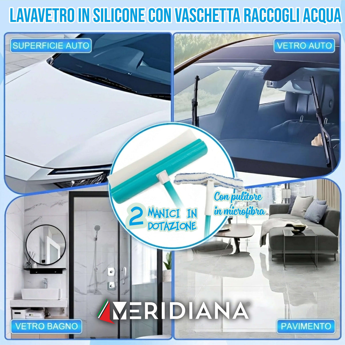 Lavavetro in Silicone SMART Meridiana con vaschetta raccoglitore, 2 manici, utile per vetri di auto e bagno.